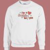 Im A Sucker For You Valentine Lolipop 80s Sweatshirt