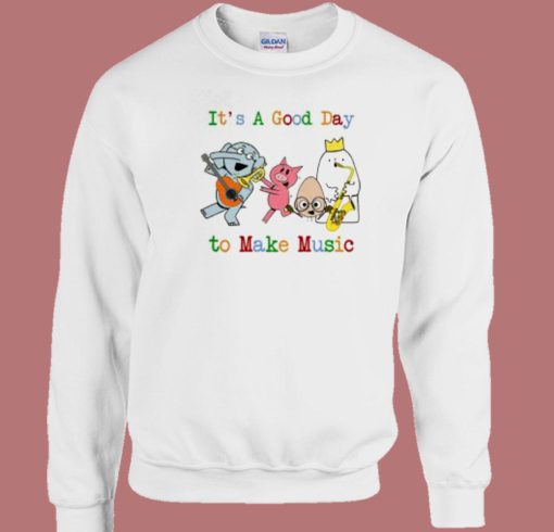 Its A Good Day To Make Music 80s Sweatshirt