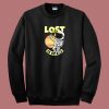 Lost In Space Funny 80s Sweatshirt