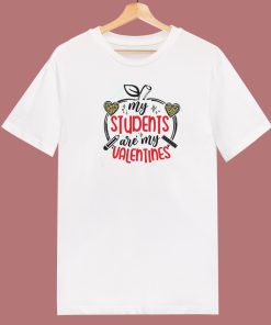 My Students Are My Valentines 80s T Shirt Style