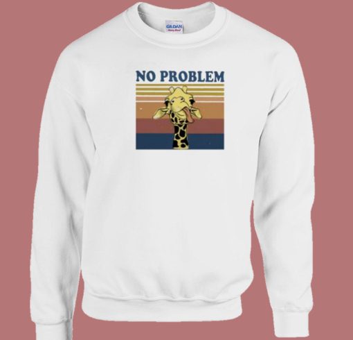 No Problem Funny Giraffe Vintage 80s Sweatshirt