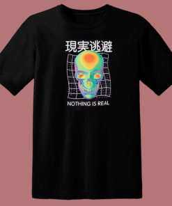 Nothing Is Real Kanji Skull Graphic 80s T Shirt Style
