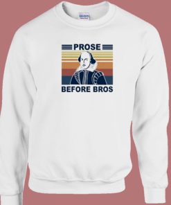 Prose Before Bros Vintage 80s Sweatshirt