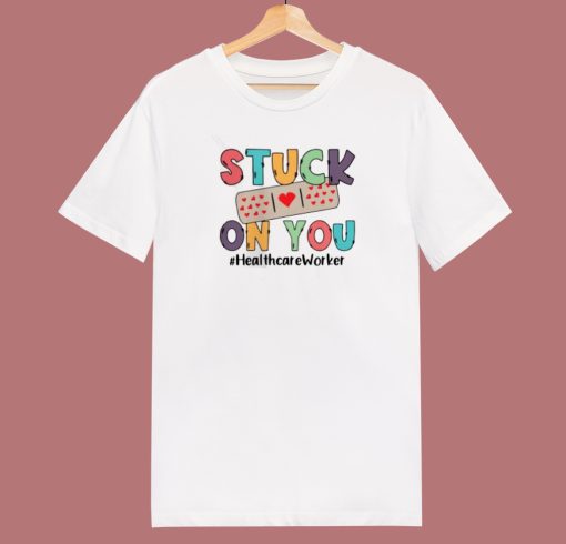 Stuck On You Healthcare Worker 80s T Shirt Style
