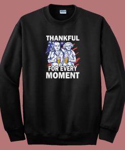 Thankful For Every Moment Turkey 80s Sweatshirt