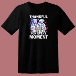 Thankful For Every Moment Turkey 80s T Shirt Style