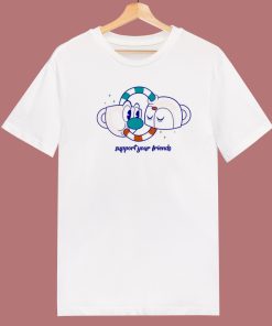 Support your Friends 80s T Shirt Style