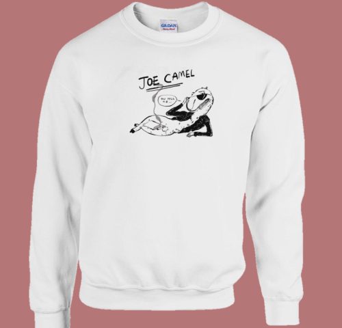You Tell Me Joe Camel 80s Sweatshirt