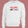 Lazy Nope Funny 80s Sweatshirt On Sale