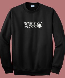 Lionel Richie Hello Funny Sweatshirt On Sale