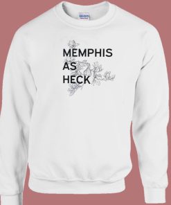 Memphis As Heck Sweatshirt On Sale