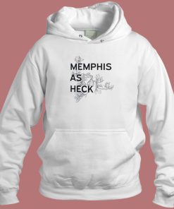 Memphis As Heck Hoodie Style