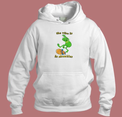 The Vibes Is In Shambles Hoodie Style