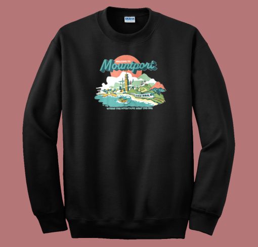 Welcome To Mountport Graphic Sweatshirt On Sale
