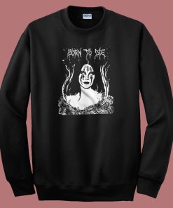 Born to Die Lana Del Rey Sweatshirt On Sale