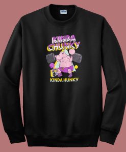 Kinda Chunky Kinda Hunky Sweatshirt