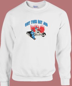 Quit Your Day Job Police Sweatshirt On Sale
