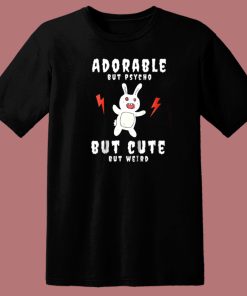 Adorable But Psycho Rabbit T Shirt Style On Sale