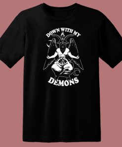 Always Down With My Demon T Shirt Style On Sale