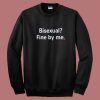 Bisexual Fine By Me Sweatshirt On Sale