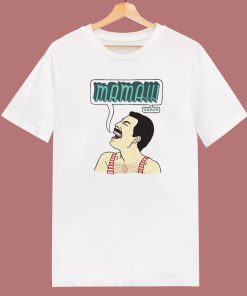 Freddie Mercury Mama Queen T Shirt Style On Sale