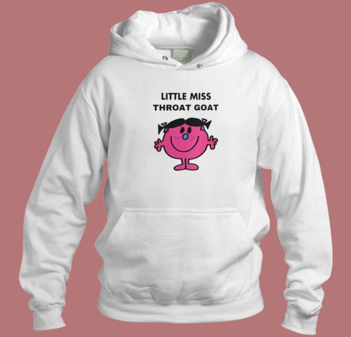 Little Miss Throat Goat Hoodie Style