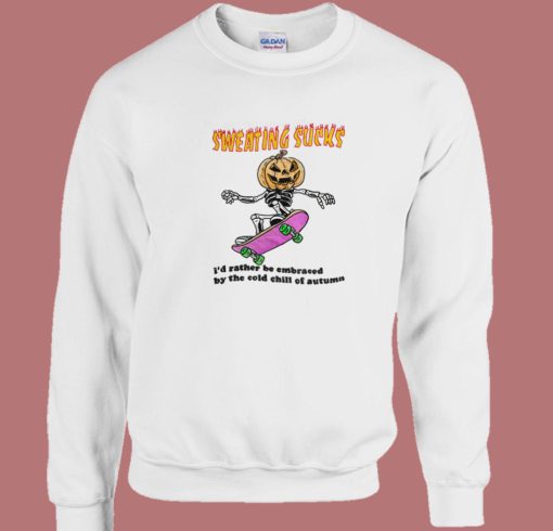 Sweating Sucks Pumpkin Skateboard Sweatshirt