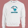 Tummy Ache Survivor Sweatshirt On Sale