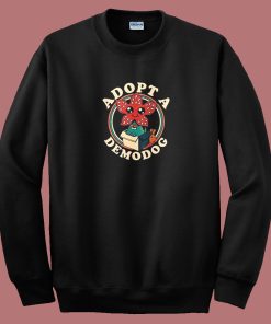 Adopt A Demodog Sweatshirt