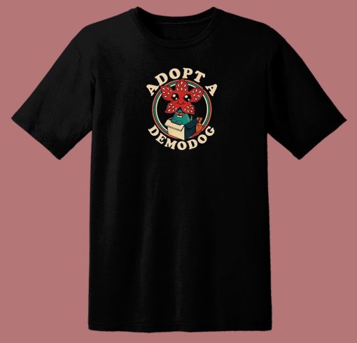 Adopt A Demodog T Shirt Style