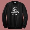 Anti Supe the Boys Club Sweatshirt