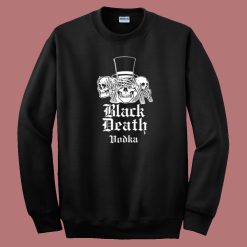 Black Death Vodka Skull Sweatshirt