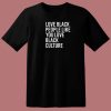 Love Balck People T Shirt Style