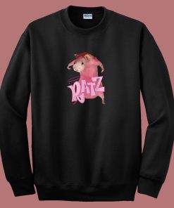 Ratz Pink Meme Funny Sweatshirt