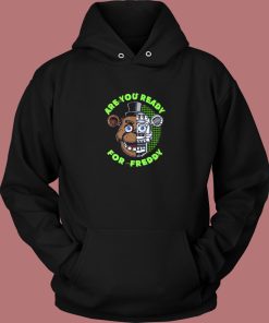 Are You Ready for Freddy Hoodie Style
