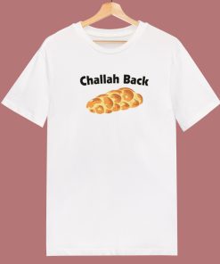 Challah Back Broad City T Shirt Style