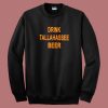 Drink Tallahassee Beer Sweatshirt