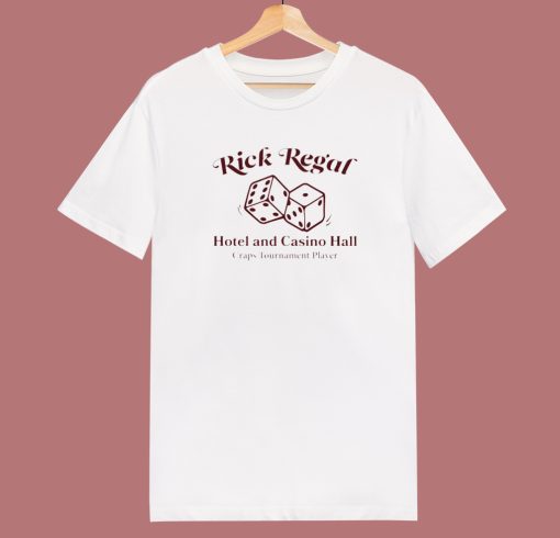 Ricky Regal Hotel and Casino Hall T Shirt Style