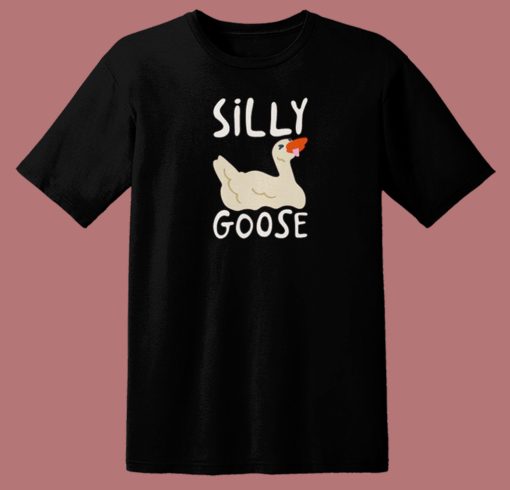 Silly Goose Funny T Shirt Style