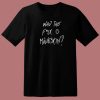 Who The Fuck Is Maneskin T Shirt Style