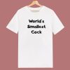 World Smallest Cock T Shirt Style