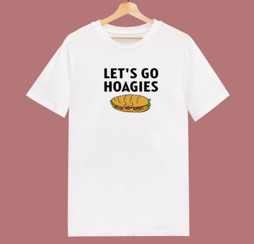 Lets Go Hoagies T Shirt Style