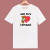 Mid But Loveable T Shirt Style