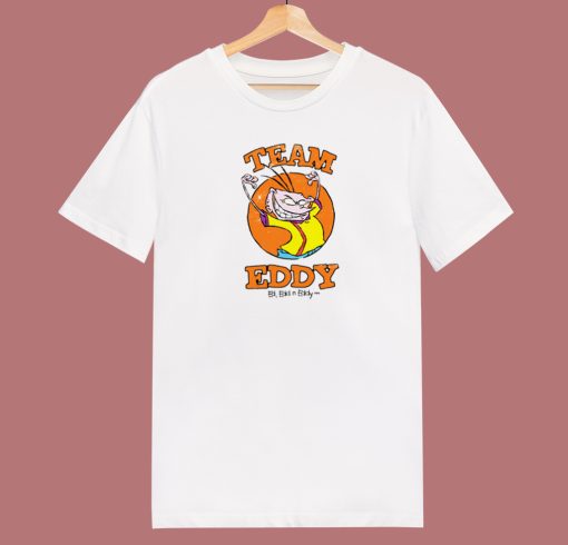 Team Eddy Ed Edd Funny T Shirt Style