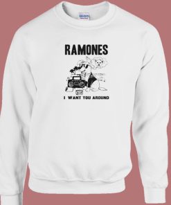 Dog Ramones I Want You Around Sweatshirt