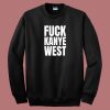 Gary Holt Fuck Kanye West Sweatshirt