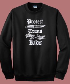 Harli Kane Protect Trans Kids Sweatshirt