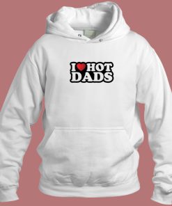 I Heart Hot Dads Hoodie Style