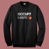 Occupy Mars Graphic Sweatshirt