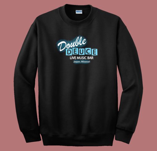 Roadhouse Double Deuce Sweatshirt